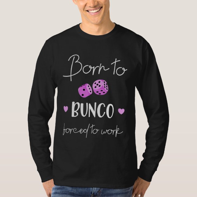 T-shirt Born To Bunco (Devant)