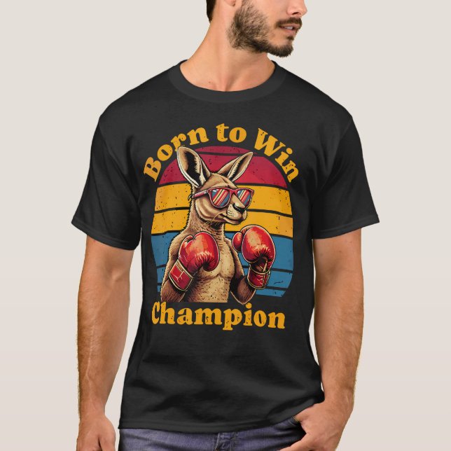 T-shirt Born To Win Kangaroo Boxing Retro Kangaroo (Devant)