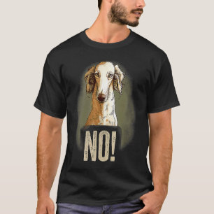 T-shirt Borzoi Stubborn Borzoi Chien Chasse Sighthound Own