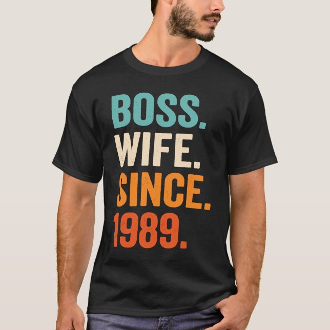 T-shirt Boss Wife Since 1989 34th wedding anniversary (Devant)