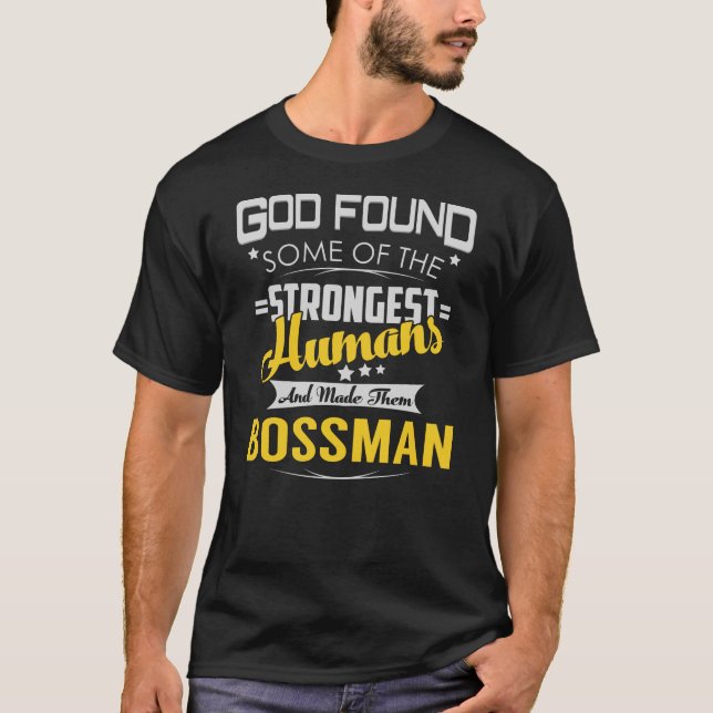 T-shirt BOSSMAN Strongest God Found (Devant)