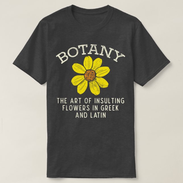 T-shirt Botanique L'Art D'Insulter Les Fleurs En Grec Et L (Design devant)