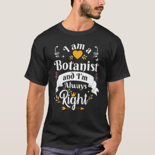 T-shirt Botaniste Toujours droite Femmes Botanique Jardin