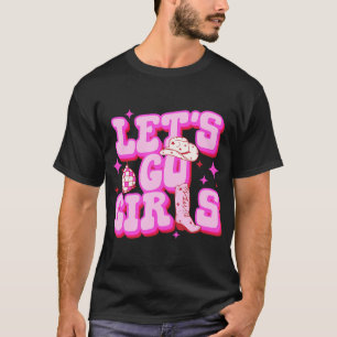 T-shirt Bottes Casquettes Cowboy Allons les filles Cowgi r