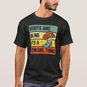 T-shirt Bottes Et Bling C'est Une Chose De Cowgirl Chapeau