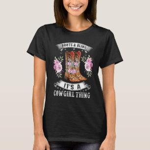 T-shirt Bottes Et Bling C'est Une Chose De Cowgirl Chapeau