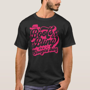 T-shirt Bottes Et Bling C'est Une Chose De Cowgirl Western
