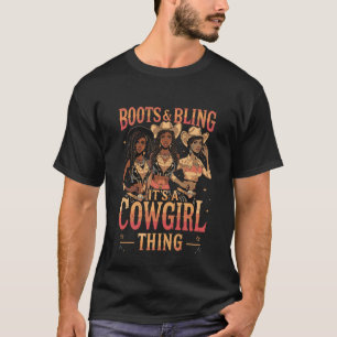 T-shirt Bottes et Bling C'est une Chose de Cowgirl Western