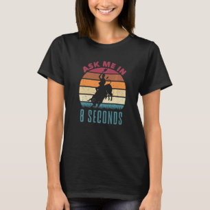 T-shirt Boucle Bull Riding Rodéo Rider Me Demander En 8 Se