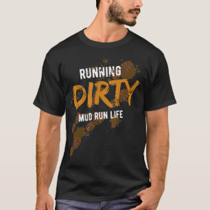 T-shirt Boud Run Obstacle Course Dirty Muddy pour cadeau
