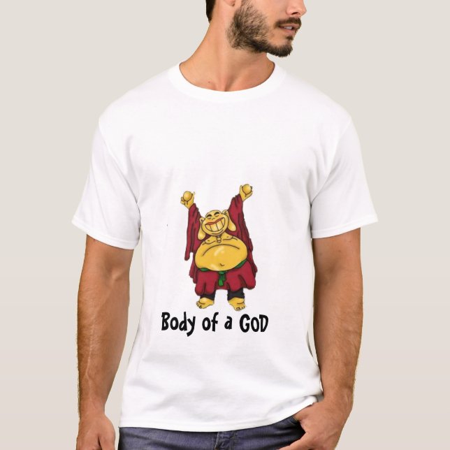T-shirt Bouddha, Bouddha, corps d'un DIEU (Devant)