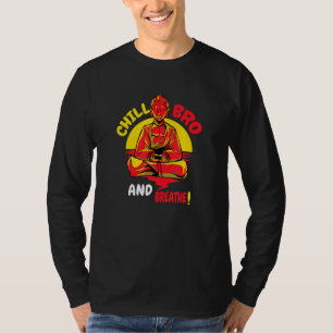 T-shirt Bouddha Monk Namaste Bouddhisme Juste Relax Ou Chi