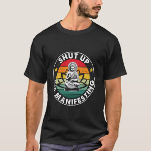 T-shirt Bouddha Zen Drôle Yoga Manifestation Méditation Pl