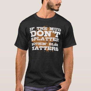 T-shirt Boue Bogging Boudding Splatz