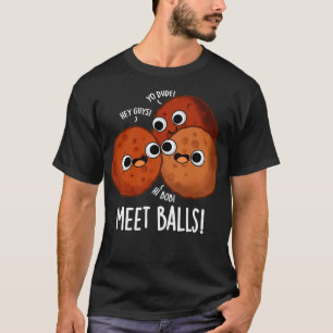 T-shirt Boules de viande amusant Puns de boule de viande 1