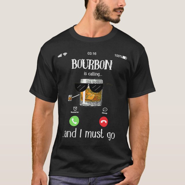T-shirt Bourbon Appelle Et Je Dois Y Aller (Devant)