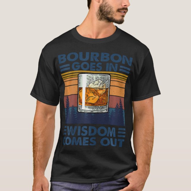 T-shirt Bourbon Va Dans La Sagesse Vient De Boire Bourbon (Devant)