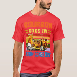 T-shirt Bourbon Va Dans La Sagesse Vient De Boire Drôle Lo