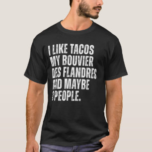 T-shirt Bouvier Des Flandres Propriétaire De Chien Tacos L
