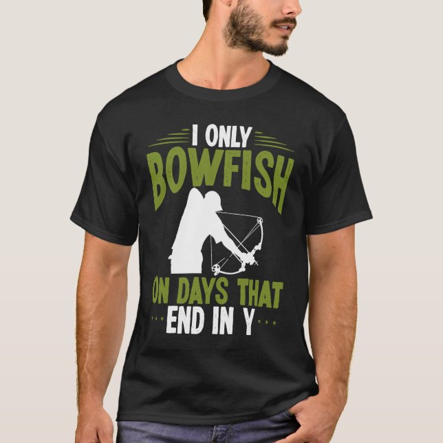 T-shirt Bowfisher on days end in y Bowfishing Bowhunter Fi (Devant)