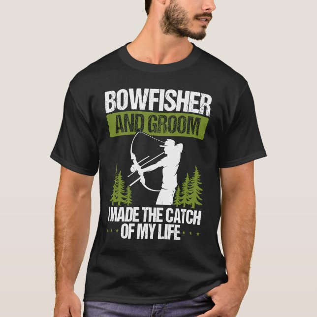 T-shirt Bowfishing Groom Catch of my Life Bowfisher Hunter (Devant)