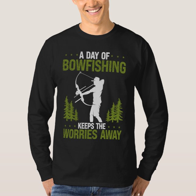 T-shirt Bowfishing Keeps Worries away Bowfisher Bowhunter  (Devant)