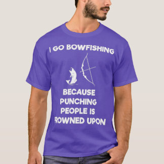 T-shirt BowFishing Shirt Gift - Drôle Punch