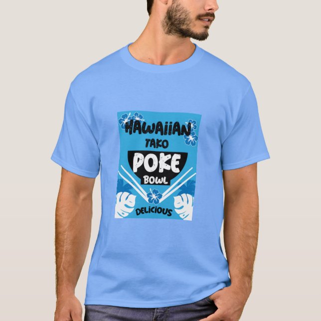 T-shirt Bowl de Poke Hawaïen Tako Poke (Devant)