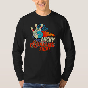 T-shirt Bowler Humour Lucky Bowling Tenpin Joueur 1