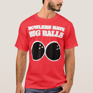 T-shirt Bowlers ont de grandes boules Bowbie Hobbie T
