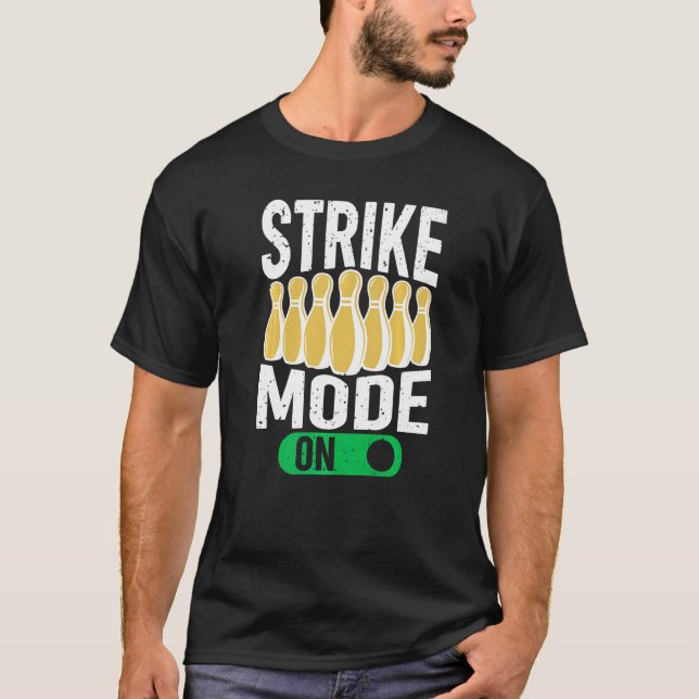 T-shirt Bowling Bowler Team Bowling Strike Mode On (Devant)