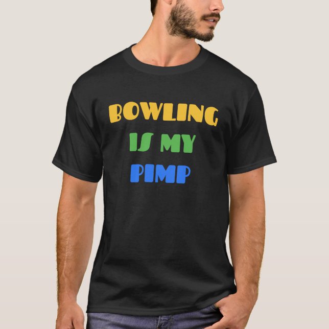 T-shirt BOWLING BOWLING IS MY PIMP   For Bowlers (Devant)
