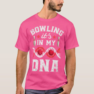T-shirt Bowling C'Est Dans Mon Dna Bowler Bowlers Drôle