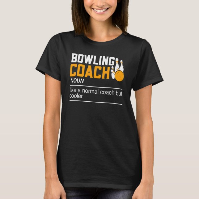 T-shirt Bowling Coach Noun   Bowls Bowling  Bowler (Devant)