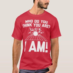 T-shirt Bowling Drôle Qui Penses-Tu Être