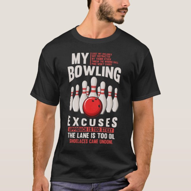 T-shirt Bowling Excuse l'Humour de Bowler drôle (Devant)