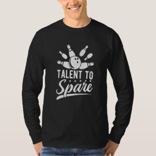 T-shirt Bowling Joueur Bowler Talent Pour Épargner Bowling