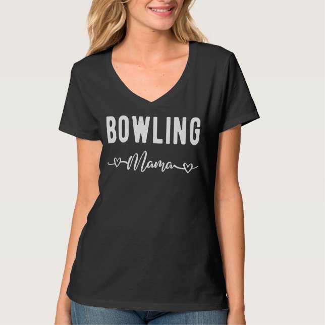 T-shirt Bowling Mama  Bowler Bowling   Bowling Mom (Devant)