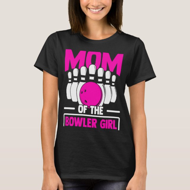 T-shirt Bowling Mom Pin Bowler Strike Bowling Team Bowling (Devant)
