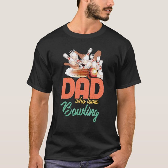 T-shirt Bowling Papa Qui Aime Bowling Bowler Legend Père (Devant)