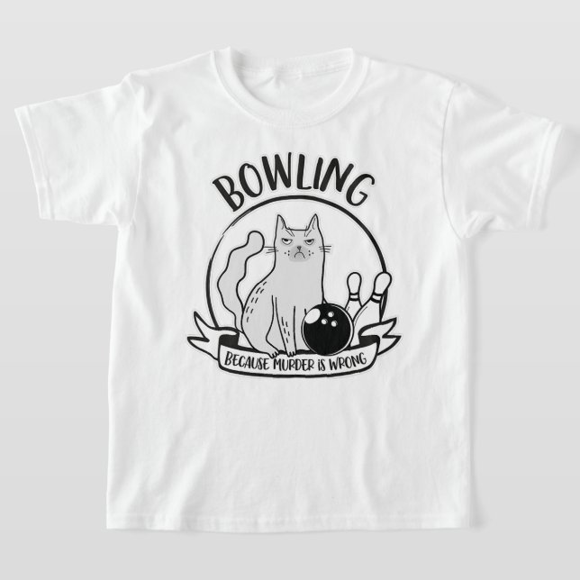 T-shirt Bowling Parce Que Le Meurtre Est Mal Drôle (Poser)