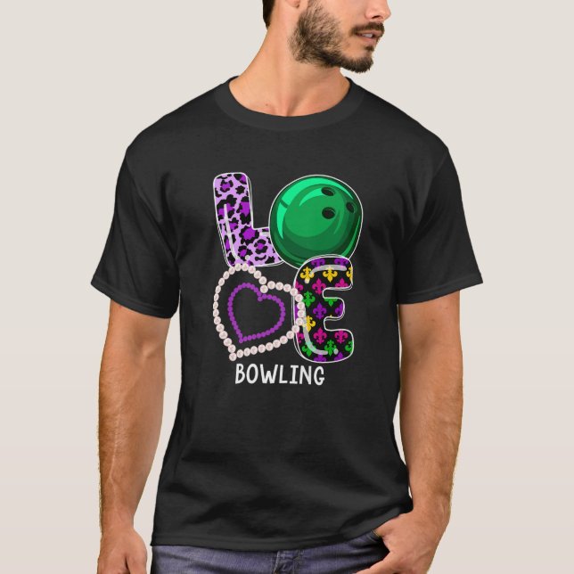 T-shirt Bowling Sport Mardi Gras Funny Festival Fête Amour (Devant)