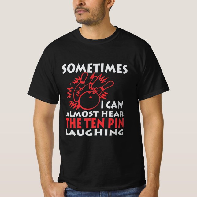 T-shirt Bowling Tee - shirt cadeau dix pintes Bowler Tshir (Devant)