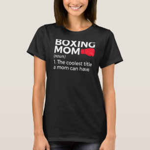 T-shirt Boxe Maman Définition Le Titre Le Plus Cool Qu'Une
