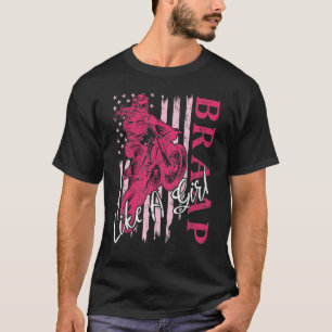 T-shirt Braap Comme Une Fille Dirt Bike Motocross Us Améri