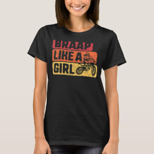 T-shirt Braap Comme Une Fille Dirt Vélo Femme Pour Son Che