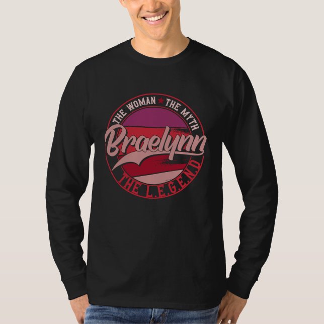 T-shirt Braelynn the Lady of Myth the Legend (Devant)