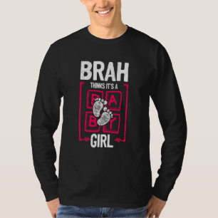T-shirt Brah Pense Que C'est Une Fille Révélation De Sexe