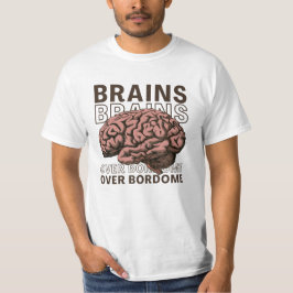 T-shirt Brains Over Bordome