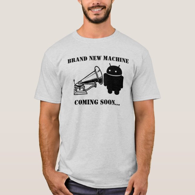 T-shirt Brand New Android Machine? (Devant)